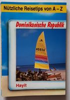 Nützliche Reisetips von A-Z Dominikanische Republik - Taschenbuch Baden-Württemberg - Sinsheim Vorschau
