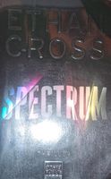 Ethan Cross - Spectrum - Thriller - Top Zustand Dortmund - Hörde Vorschau