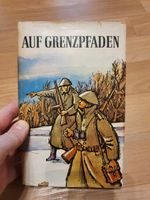 Buch Auf Grenzpfaden Verlag des Ministeriums 1962 Sachsen-Anhalt - Halle Vorschau