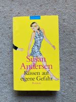 Susan Andersen,  Küssen auf auf eigene Gefahr, Roman Düsseldorf - Unterbach Vorschau