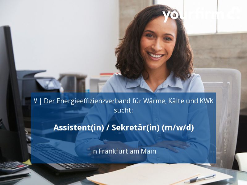 Assistent(in) / Sekretär(in) (m/w/d) | Frankfurt am Main in Frankfurt am Main