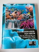 Das Meerwasser-Aquarium.Von der Planung bis zur erfolgreiche Pfle Rheinland-Pfalz - Maxdorf Vorschau