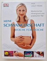 Prof. Lesley Regan: Meine Schwangerschaft Woche für Woche Baden-Württemberg - Ulm Vorschau