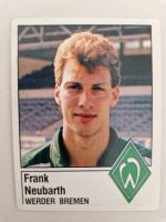 Panini - Frank Neubarth - Werder Bremen 1987 - ungeklebt Baden-Württemberg - Tübingen Vorschau