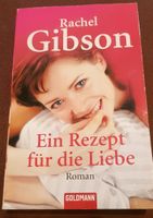 "Ein Rezept für die Liebe" von Rachel Gibson Taschenbuch Bayern - Augsburg Vorschau