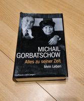 Michail Gorbatschow Alles zu seiner Zeit Schleswig-Holstein - Bosau Vorschau