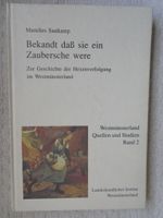 BEKANDT DASS SIE EIN ZAUBERSCHE WERE - Gesch. der Hexenverfolgung Nordrhein-Westfalen - Borken Vorschau