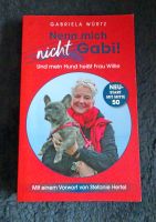 Gabriela Würtz, Nenn mich nicht Gabi! Und mein Hund heißt Frau W Kreis Pinneberg - Schenefeld Vorschau