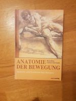 Anatomie der Bewegung - Blandine Calais Germain München - Schwabing-Freimann Vorschau