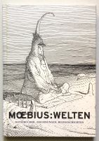 Moebius Ausstellungskatalog "Welten" Karlsruhe 2004 Nürnberg (Mittelfr) - Südstadt Vorschau