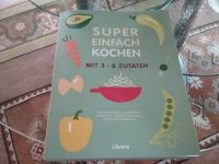 Super einfach Kochen Librero Rheinland-Pfalz - Prüm Vorschau