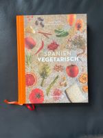 Kochbuch Rezepte „Spanisch Vegetarisch“ Kunzke/Seiser Niedersachsen - Edewecht Vorschau
