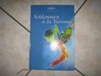 Thermomix Kochbuch Schlemmen a la Varoma Vorwerk Nordfriesland - Bordelum Vorschau