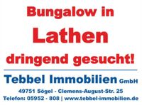 Bungalow - Walmdachbungalow in Lathen gesucht! Niedersachsen - Sögel Vorschau