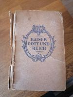 Kaiser Gott und Reich Buch Hannover - Ricklingen Vorschau