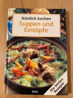 Kochbuch: Köstlich kochen - Suppen und Eintöpfe Bayern - Röthenbach Vorschau