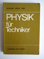 Physik für Techniker ( Heywang . Nücke . Timm ) Münster (Westfalen) - Gelmer Vorschau