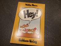 Walter Moers - Hey - Eichborn Verlag 1986 Baden-Württemberg - Mannheim Vorschau