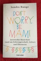 Sandra Runge: Don‘t worry, be Mami Schleswig-Holstein - Gnutz Vorschau