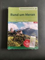 Rund um Meran Wanderführer, 50 Touren, mit Touren App, 3 € Flensburg - Fruerlund Vorschau