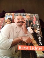 Horst Lichter, Kochbuch, genießen erlaubt! Bayern - Pettstadt Vorschau