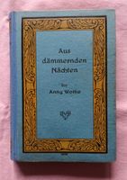 Aus dämmernden Nächten von Anny Wothe Rheinland-Pfalz - Bad Kreuznach Vorschau