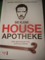 Die kleine House Apotheke - TB zur TV Serie Dr.House Nordrhein-Westfalen - Velbert Vorschau