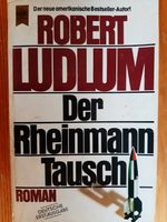 Der Rheinmann Tausch - Robert Ludlum - Heyne Buch Roman Thriller Essen - Essen-Kray Vorschau