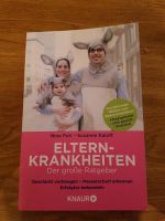 Eltern Krankheiten  Buch Baby  Kind Niedersachsen - Neetze Vorschau