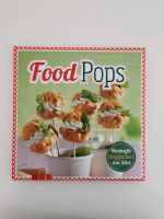Kochbuch "Food Pops", NEU Sachsen - Oppach Vorschau