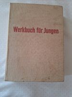 Werkbuch für Jungen, Rudolf Wollmann, Rheinland-Pfalz - Kisselbach Vorschau