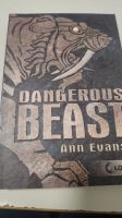 Dangerous Beast von Ann Evans Rodenkirchen - Sürth Vorschau