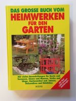 Das große Buch vom Heimwerken für den Garten | MOEWIG Rheinland-Pfalz - Kaiserslautern Vorschau