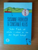 Susanne Fröhlich Jeder Fisch ist schön wenn er an der Angel hängt Rheinland-Pfalz - Kaisersesch Vorschau