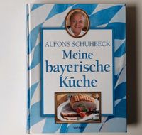 Alfons Schuhbeck Meine bayrische Küche Baden-Württemberg - Fellbach Vorschau