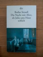 Botho Strauß: Die Nacht mit Alice, als Julia ums Haus schlich Leipzig - Leipzig, Zentrum Vorschau