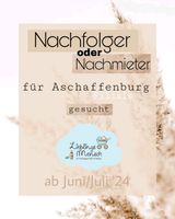 Nachfolger oder Nachmieter gesucht! Ladenmiete Bayern - Alzenau Vorschau