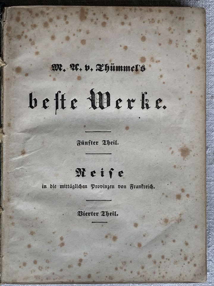 M. A. v. Thümmels beste Werke - fünfter u. sechster Teil in Dachau