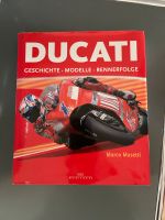 Ducati - Geschichte Modelle Rennerfolge - Buch Baden-Württemberg - Bad Säckingen Vorschau