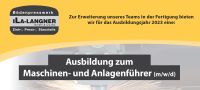 Ausbildung zum Maschinen- und Anlagenführer (m/w/d) Hessen - Eschenburg Vorschau