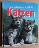 "Das große illustrierte Buch der Katzen", Ratgeber für Anfänger Dresden - Tolkewitz Vorschau