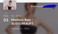 1*Madison beer-03.03 köln ticket+versicherung (via ticketmaster) Kiel - Neumühlen-Dietrichsdorf-Oppendorf Vorschau