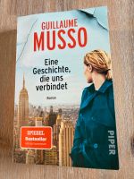 Guillaume Musso „Eine Geschichte, die uns verbindet“ Rheinland-Pfalz - Raumbach Vorschau