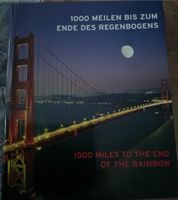 1000 Meilen bis zum Ende des Regenbogens Bayern - Neuschönau Vorschau