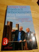 Was bleiben wird, Gregor Gysi,Friedrich Schorlemmer, ein Gespräch Dresden - Tolkewitz Vorschau