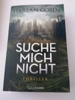 Suche mich nicht/Thriller /Taschenbuch Nordrhein-Westfalen - Oberhausen Vorschau