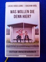 Vogelsang Król Was wollen die denn hier Deutsche Grenzerfahrungen Schleswig-Holstein - Itzehoe Vorschau