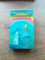 Märchenmond, Wolfgang und Heike Hohlbein, Gebundenes Buch Essen - Bergerhausen Vorschau