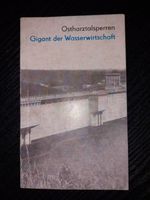 Ostharztalsperren * Gigant der Wasserwirtschaft * DDR 1971 Dresden - Briesnitz Vorschau