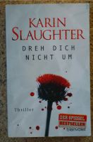 Dreh dich nicht um Karin Slaughter Thriller Baden-Württemberg - Waldenbuch Vorschau